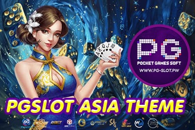 PGSLOT ASIA THEME